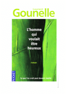 L’homme qui voulait être heureux