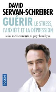 Guérir, le stress, l’anxiété, la dépression