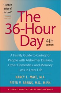 The 36-Hour Day – Guide Familial pour les Soins de la Maladie d’Alzheimer et Démences de Nancy L. Mace et Peter V. Rabins